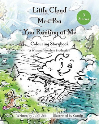 Little Cloud, Mrs. Pea, You Pointing At Me. Colouring Storybook
