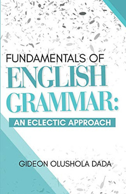 Fundamentals of English Grammar: An Eclectic Approach