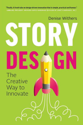 Story Design : The Creative Way To Innovate