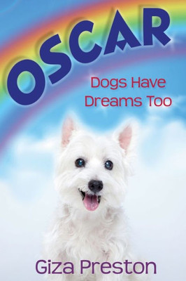 Oscar : Dogs Have Dreams Too