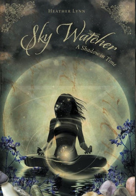 Sky Watcher: A Shadow In Time