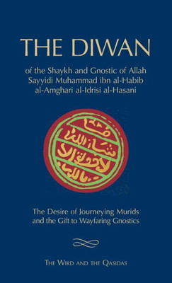 The Diwan Of Shaykh Muhammad Ibn Al-Habib : The Wird And The Qasidas