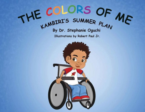 The Colors Of Me : Kambiri'S Summer Plan