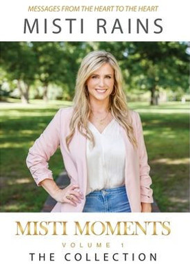 Misti Moments : The Collection