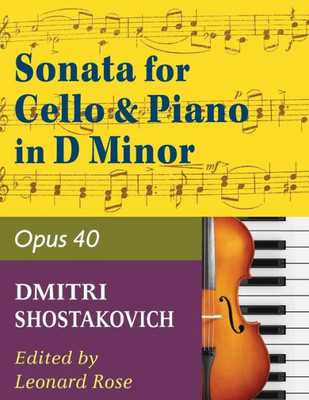Sonata For Cello And Piano In D Minor : Opus 40