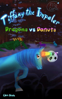 Tiffany The Impaler : Dragons Vs Donuts