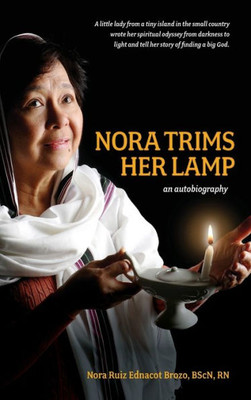 Nora Trims Her Lamp : An Autobiography