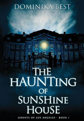 The Haunting Of Sunshine House