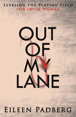 Out Of My Lane : Leveling The Playing Field For Iraqi Women