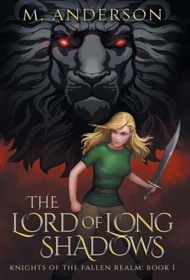 The Lord Of Long Shadows : Knights Of The Fallen Realm: