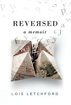 Reversed : A Memoir