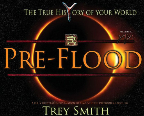 Preflood : An Easy Journey Into The Preflood World By Trey Smith