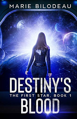 Destiny's Blood (The First Star)