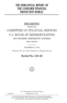 The Semi-Annual Report Of The Consumer Financial Protection Bureau