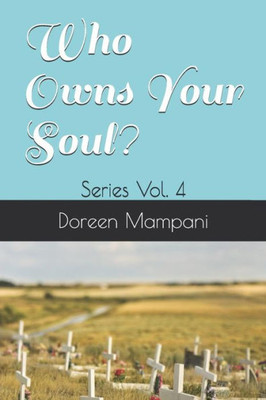 Who Owns Your Soul? : Series