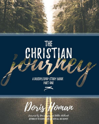 The Christian Journey : A Discipleship Study Guide
