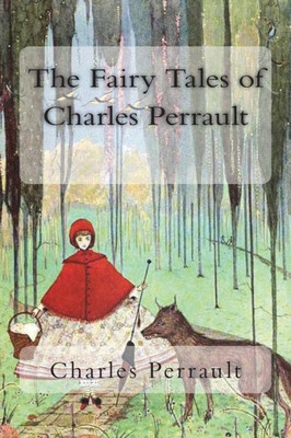 The Fairy Tales Of Charles Perrault