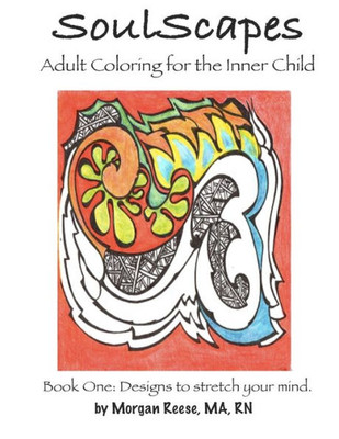 Soulscapes : Adult Coloring For The Inner-Child