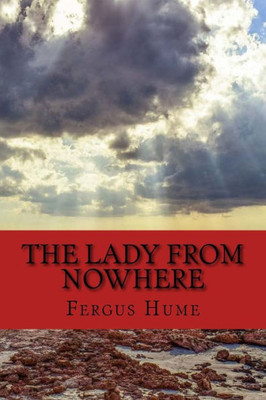 The Lady From Nowhere : A Detective Story