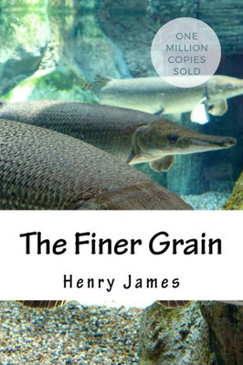 The Finer Grain