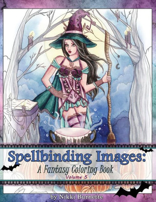 Spellbinding Images : A Fantasy Coloring Book