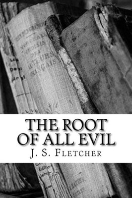 The Root Of All Evil