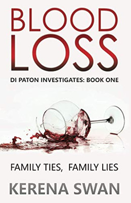 Blood Loss: DI Paton Investigates: Book One
