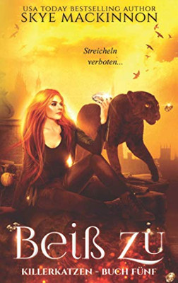 Beiß zu (Killerkatzen) (German Edition)
