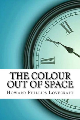 The Colour Out Of Space