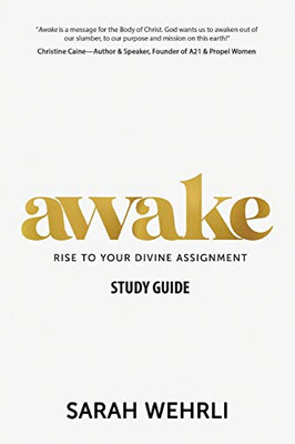 Awake: Rise to Your Divine Assignment - 9781954089204
