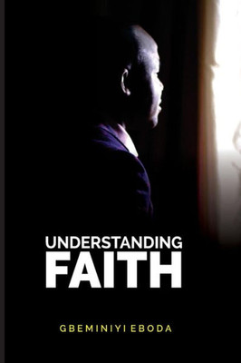 Understanding Faith