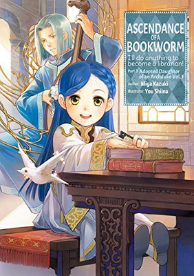 Ascendance of a Bookworm: Part 3 Volume 1 (Ascendance of a Bookworm: Part 3 (light novel), 8)