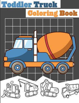 Toddler Truck Coloring Book : Truck Coloring Books For Boys, Truck Books, Little Blue Cars, Christmas Coloring Books, Truck Books For Toddler, Truck Coloring