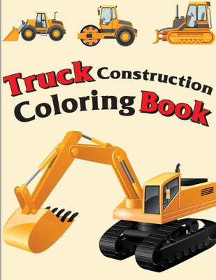 Truck Construction Coloring Book : Truck Coloring Books For Boys, Truck Books, Little Blue Cars, Christmas Coloring Books, Truck Books For Toddler, Truck Coloring