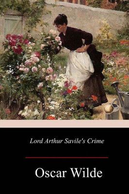 Lord Arthur Savile'S Crime