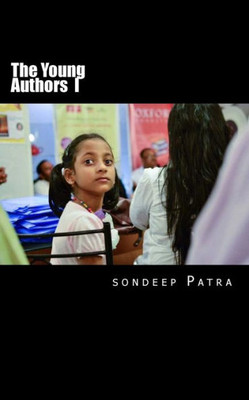 The Young Authors : A Book By Young Authors