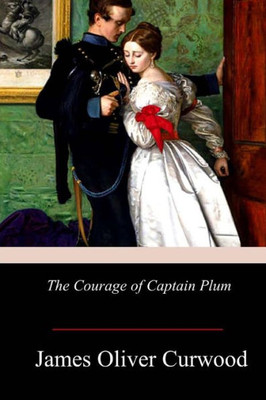 The Courage Of Captain Plum