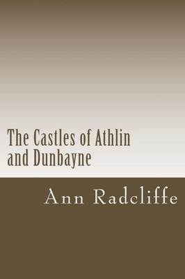 The Castles Of Athlin And Dunbayne