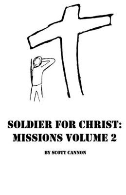 Soldier For Christ : Missions