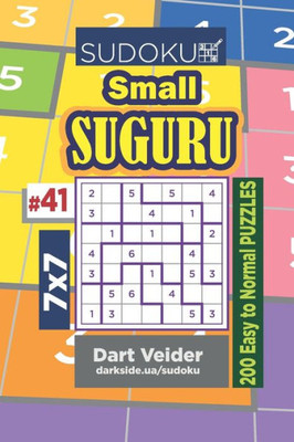 Sudoku Small Suguru - 200 Easy To Normal Puzzles 7X7