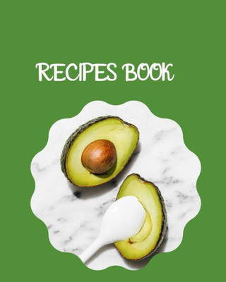 Recipes Book : The Great Cookbook Do-It-Yourself To Note Down Your 115 Favorite Recipes With Index
