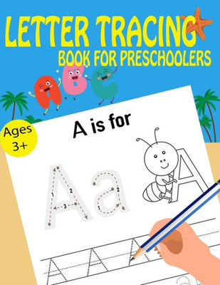 Letter Tracing Book For Preschoolers