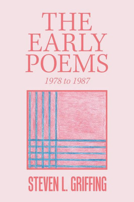 The Early Poems, 1978 To 1987