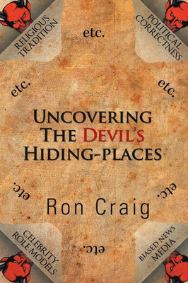 Uncovering The Devils Hiding-Places