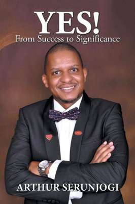 Yes! : From Success To Significance