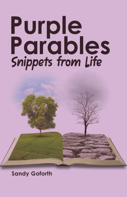Purple Parables : Snippets From Life