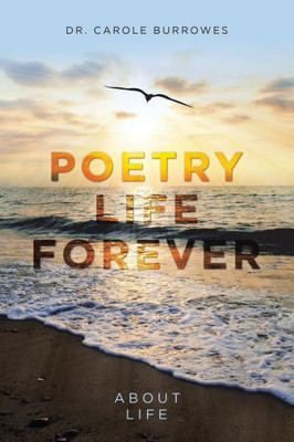 Poetry Life Forever : About Life