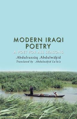 Modern Iraqi Poetry : A Poet For All Seasons