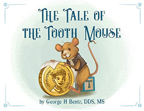 The Tale of the Tooth Mouse - Paperback