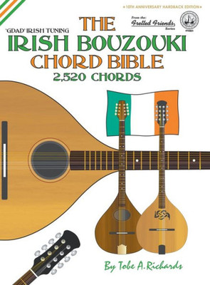 The Irish Bouzouki Chord Bible : Gdad Irish Tuning 2,520 Chords